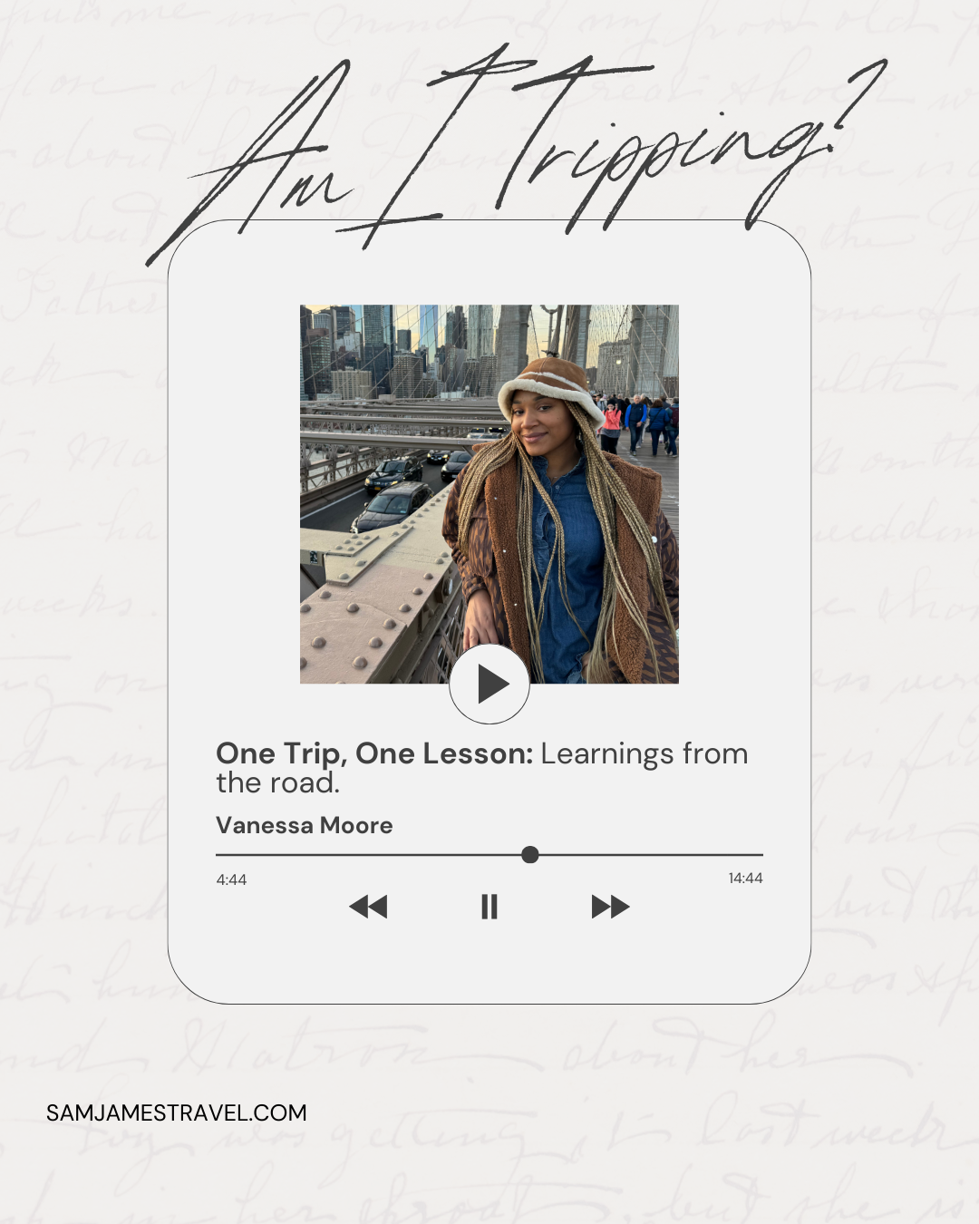 "Am I Tripping?" is a podcast about the healing power and lessons learned through travel.